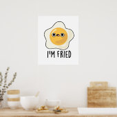 Fried Funny Fried Egg Pun Poster (Keuken)