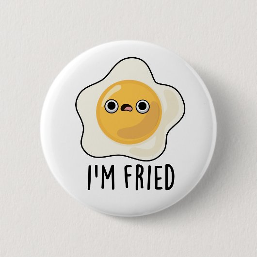 Fried Funny Fried Egg Pun Ronde Button 5,7 Cm (Voorkant)
