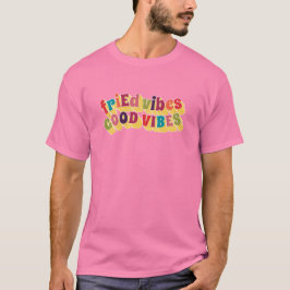 FriEd Vibes, goede vibes T-shirt