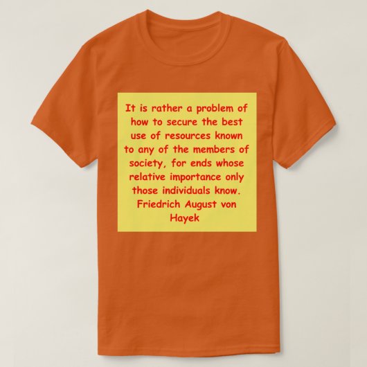 Friedrich August von Hayek 31 T-shirt (Design voorkant)
