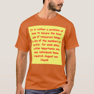 Friedrich August von Hayek 31 T-shirt