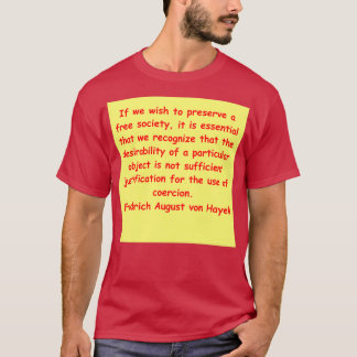 Friedrich August von Hayek 6 T-shirt