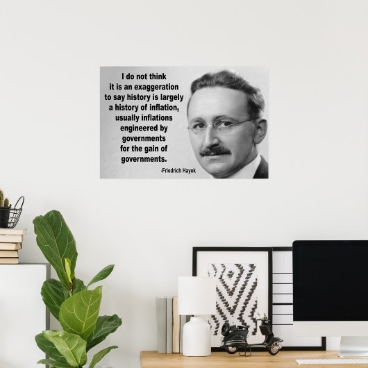 Friedrich Hayek Inflation Quote Poster (Thuiskantoor)