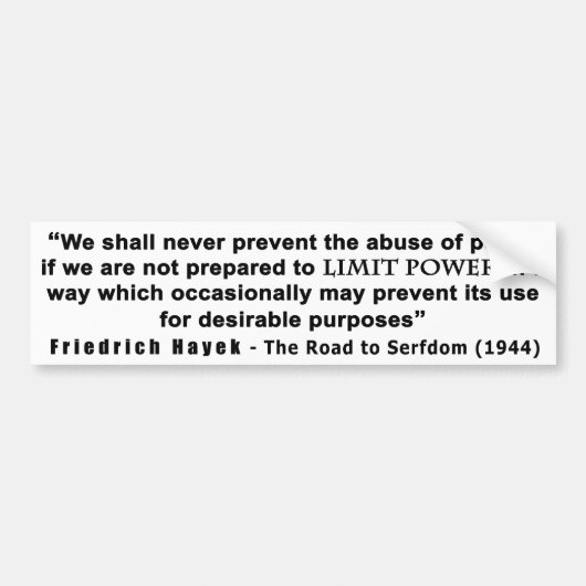 Friedrich Hayek Road tot Serfdom Limit Power Quote Bumpersticker (Voorkant)