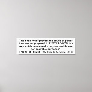 Friedrich Hayek Road tot Serfdom Limit Power Quote Canvas Afdruk