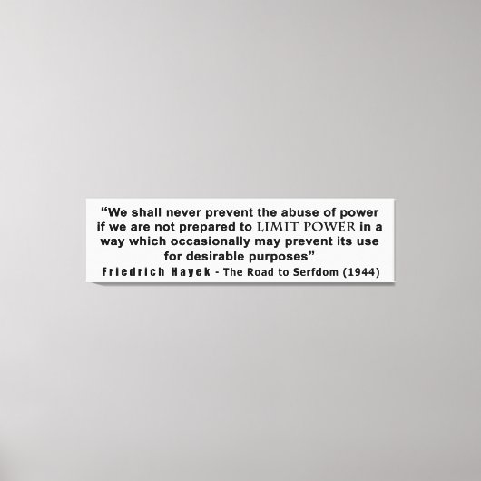 Friedrich Hayek Road tot Serfdom Limit Power Quote Canvas Afdruk (Voorkant)