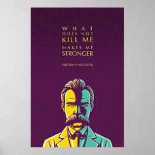Friedrich Nietzsche citaat: Wat maakt me niet dood Poster