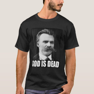 Friedrich Nietzsche   God is dood   Filosofie   N T-shirt