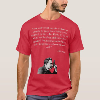 Friedrich Nietzsche Quote T-shirt