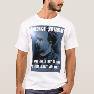 Friedrich Nietzsche WAAROM TE LEVEN T-shirt
