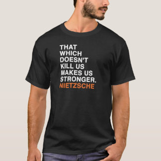 friedrich wilhelm Nietzsche citaat T-shirt