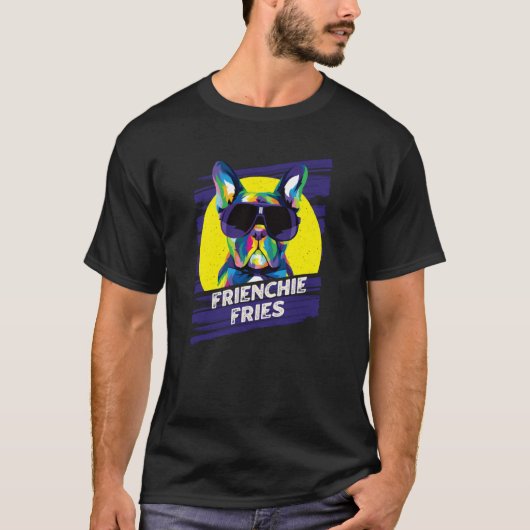 Frienchie Fries French Bulldog Frenchie Dog Humor T-shirt (Voorkant)