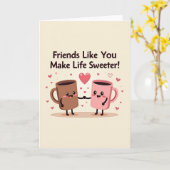 Friend Appreciation Mugs Card Kaart (Gele Bloem)