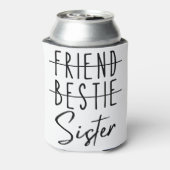 Friend Bestie Sister Blikjeskoeler (Blikje Achterkant)