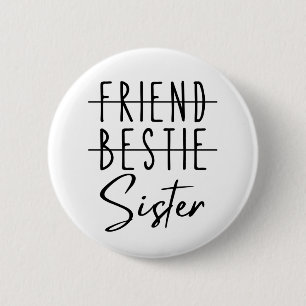 Friend Bestie Sister Ronde Button 5,7 Cm