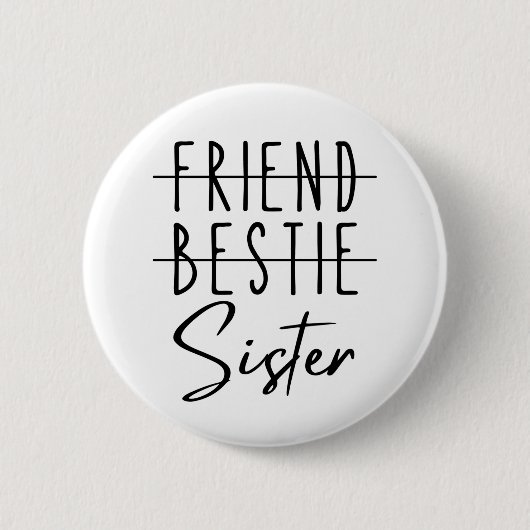 Friend Bestie Sister Ronde Button 5,7 Cm (Voorkant)