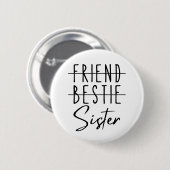 Friend Bestie Sister Ronde Button 5,7 Cm (Voorkant /achterkant)