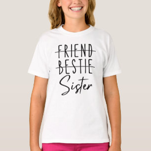 Friend Bestie Sister T-shirt
