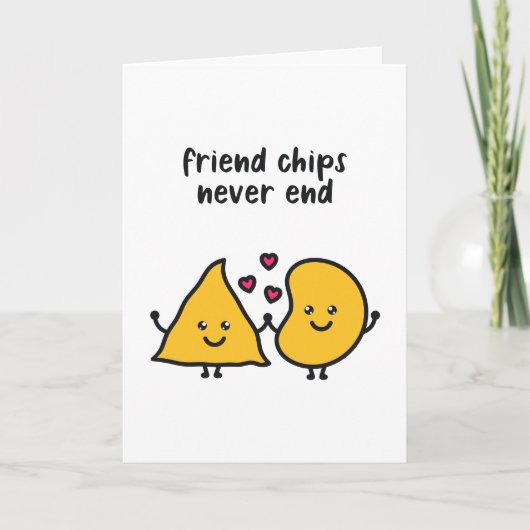 Friend Chips nooit eindigen Feestdagen Kaart (Voorkant)