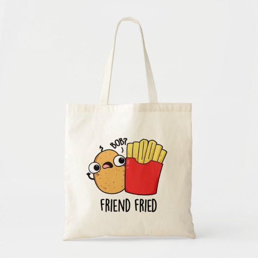 Friend Fried Funny French Fries Pun Tote Bag (Voorkant)