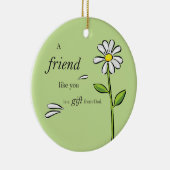 Friend Gift of God, Daisy on Green, Religious Keramisch Ornament (Rechts)