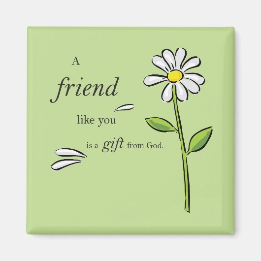 Friend Gift of God, Daisy on Green, Religious Magneet (Voorkant)