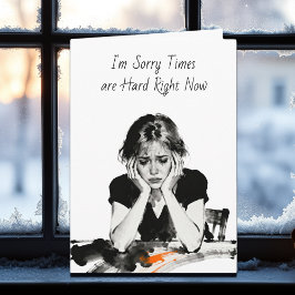 Friend Going Through a Hard Time | I' Here for You Kaart