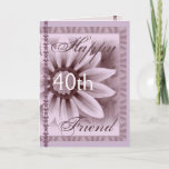 FRIEND - Happy 40th Birthday - LAVENDER Flower Kaart<br><div class="desc">Deze kaart met de zachte pastelbloem en kant is een mooie manier om je zus geluk te wensen met zijn verjaardag!  Je kunt haar naam en leeftijd toevoegen om er een 1-van-een-soort kaart van te maken... speciaal!  Om meer van mijn verjaardagskaarten te zien,  zet je Zazzle's zoekvak in:  janglinart</div>