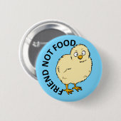 Friend Not Food Vegan Chicken Ronde Button 5,7 Cm (Voorkant /achterkant)