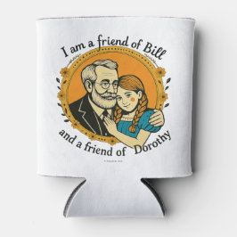 Friend of Bill and of Dorothy - Blikjeskoeler