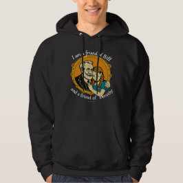 Friend of Bill and of Dorothy - Hoodie