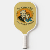 Friend of Bill and of Dorothy -  Pickleball Paddle (Achterkant)