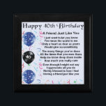 Friend Poem 40th Birthday Cadeaudoosje<br><div class="desc">Een groot cadeau voor een vriend op hun 40ste verjaardag</div>