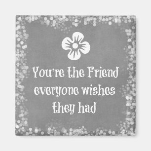 Friend Quote Magneet