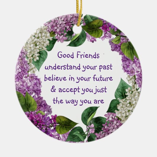 Friend Quote Paarse Mauve Lilace Flowers Custom Keramisch Ornament (Voorkant)