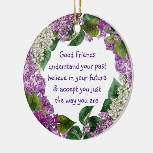 Friend Quote Paarse Mauve Lilace Flowers Custom Keramisch Ornament (Links)