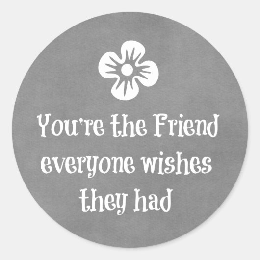Friend Quote Ronde Sticker (Voorkant)