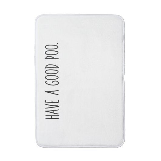 Friendly Bathroom Mat - Have a Good Poo. (Voorkant Verticaal)