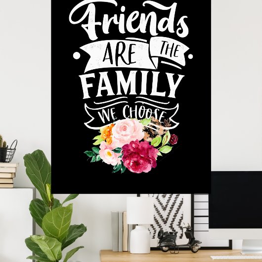 Friends Are Poster (Thuiskantoor)