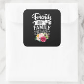 Friends Are Vierkante Sticker (Tas)