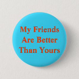 Friends Better Pin Button