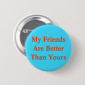 Friends Better Pin Button (Voorkant /achterkant)