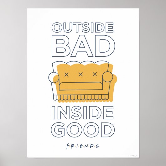 FRIENDS™ | Buiten Slecht, Binnen Goed Poster (Voorkant)