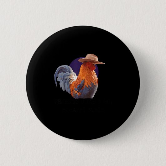 Friends Come And Go Scrappy Stays Funny Chicken Me Ronde Button 5,7 Cm (Voorkant)