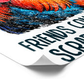 Friends Come And Go Scrappy Stays Humor Chicken Me Poster (Hoek)