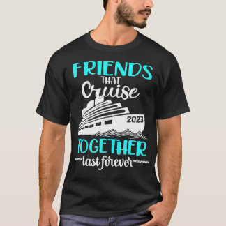 Friends Cruise 2023 T-shirt