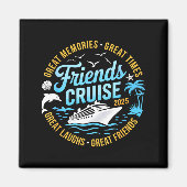 Friends Cruise 2025 Matching Group Vacation Trip C Magneet (Voorkant)