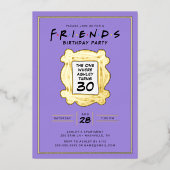 FRIENDS™ | De met de 30e verjaardag Folie Uitnodiging (Voorkant)