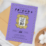 FRIENDS™ | De met de 30e verjaardag Kaart<br><div class="desc">Viel je verjaardag met FRIENDS™. Pas deze iconische uitnodiging van FRIENDS™ van de Dag van de Dag aan door al uw partijdetails toe te voegen!</div>