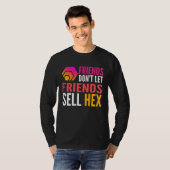 Friends Don Let Friends Sell HEX Crypto T-shirt (Voorkant volledig)